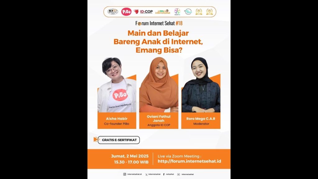 Forum Internet Sehat Episode #18 : “Main dan Belajar Bareng Anak di Internet, Emang Bisa?
