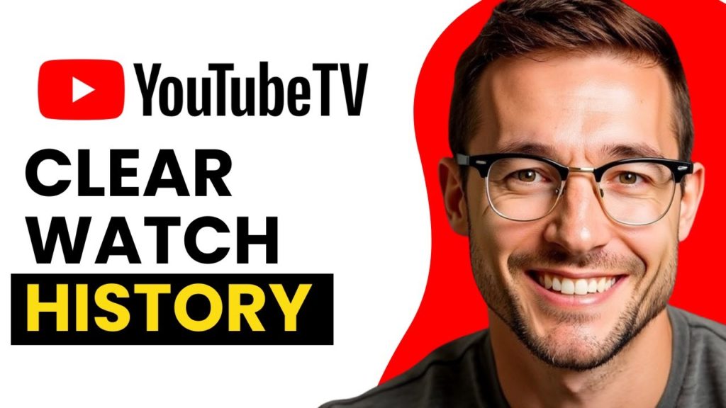How to Clear Watch History on YouTube TV