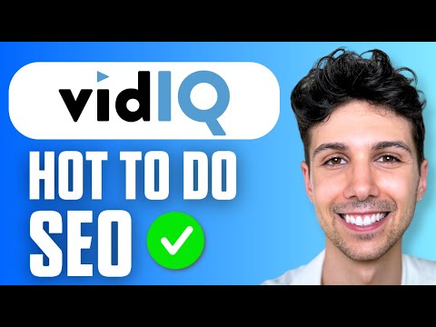 How to Do SEO with VidIQ - Full Guide