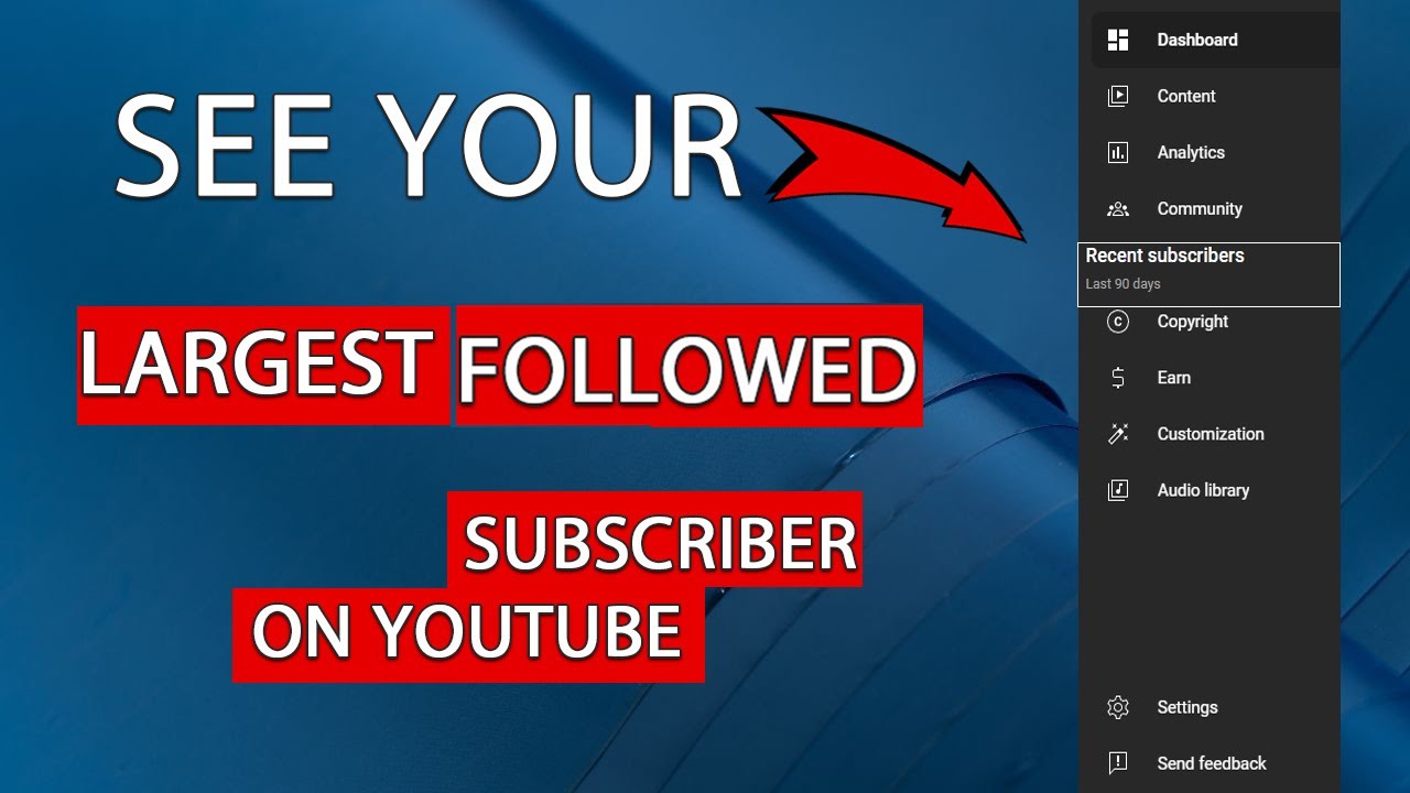 How To See Your Largest Followed Subscribers On YouTube - Easy Guide