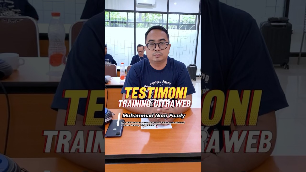 Testimoni peserta training MikroTik MTCNA di Jakarta